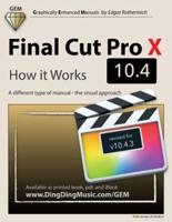 Final Cut Pro X 10.4 - How It Works