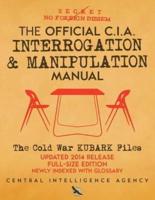 The Official CIA Interrogation & Manipulation Manual