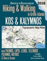 Kos & Kalymnos Topographic Map Atlas 1:30000 Greece Dodecanese Hiking & Walking in Greek Islands with Patmos, Lipsi, Leros, Telendos, Pserimos, Nisyros & Smaller Islands: Trails, Hikes & Walks Topographic Map