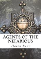 Agents of the Nefarious