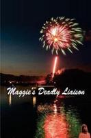 Maggie's Deadly Liaison