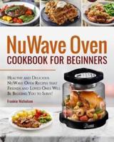 Nuwave Oven Cookbook for Beginners