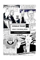 Donald Trump Adult Coloring Book