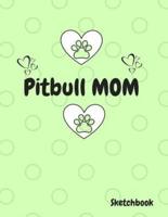 Pitbull Mom SketchBook