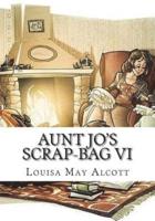 Aunt Jo's Scrap-Bag VI