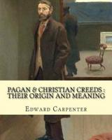 Pagan & Christian Creeds