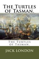 The Turtles of Tasman.