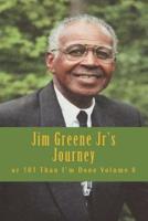 Jim Greene Jr's Journey