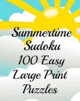 Summertime Sudoku 100 Easy Large Print Puzzles