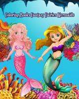 Coloring Books Fantasy Fairies Mermaids