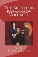 The Brothers Karamazov Volume 1