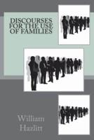 Discourses for the Use of Families