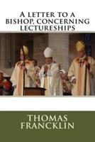 A Letter to a Bishop, Concerning Lectureships