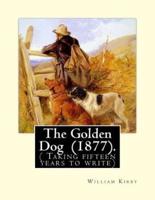 The Golden Dog (1877). By