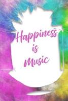 Happiness Is Music