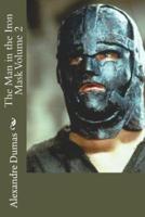 The Man in the Iron Mask Volume 2