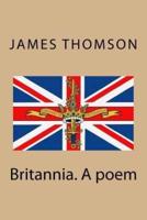 Britannia. A Poem