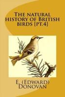The Natural History of British Birds [Pt.4]