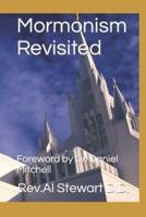 Mormonism Revisited