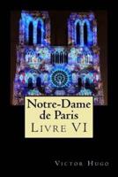 Notre-Dame De Paris (Livre VI)