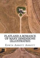 Flatland a Romance of Many Dimensions (Illustrated)
