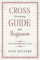 Cross Stitching Guide for Beginners