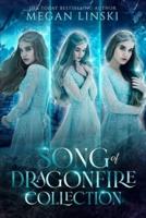 Song of Dragonfire: The Complete Trilogy