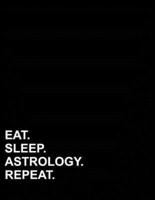 Eat Sleep Astrology Repeat