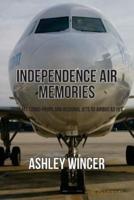 Independence Air Memories
