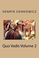 Quo Vadis Volume 2