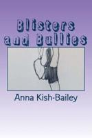 Blisters and Bullies