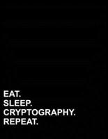 Eat Sleep Cryptography Repeat