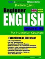 Preston Lee's Beginner English Lesson 41 - 60 For Hungarian Speakers (British)