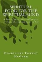 Spiritual Food for the Spiritual Mind