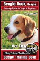 Beagle Book, Beagle Training Book for Dogs & Puppies By BoneUP DOG Training