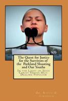 The Quest for Justice for the Survivors of the Parkland Shooting and Our Youths