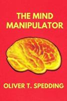The Mind Manipulator