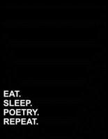 Eat Sleep Poetry Repeat
