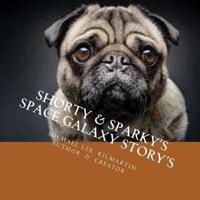 Shorty & Sparky's Space Galaxy Story's