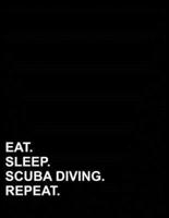 Eat Sleep Scuba Diving Repeat