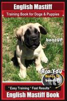 English Mastiff Training Book for Dogs & Puppies by BoneUp Dog Training