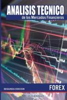 Analisis Tecnico De Los Mercados Financieros. FOREX