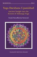 Yoga Darshana Upanishad: Ancient Insight into the System of Ashtanga Yoga