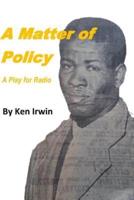 A Matter of Policy