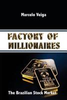 Factory of Millionaires
