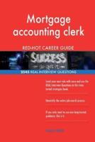 Mortgage Accounting Clerk RED-HOT Career Guide; 2545 REAL Interview Questions
