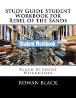 Study Guide Student Workbook for Rebel of the Sands