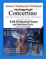 Concertino: For Solo Violin, Solo Cello, Solo Piano and Orchestra, FULL SCORE AND INDIVIDUAL PARTS