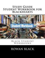 Study Guide Student Workbook for Blackhearts