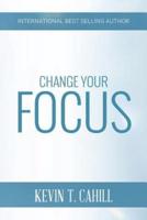 Change Your Focus